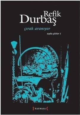 ‘Çırak Aranıyor’ Refik Durbaş’ın şiiridir.