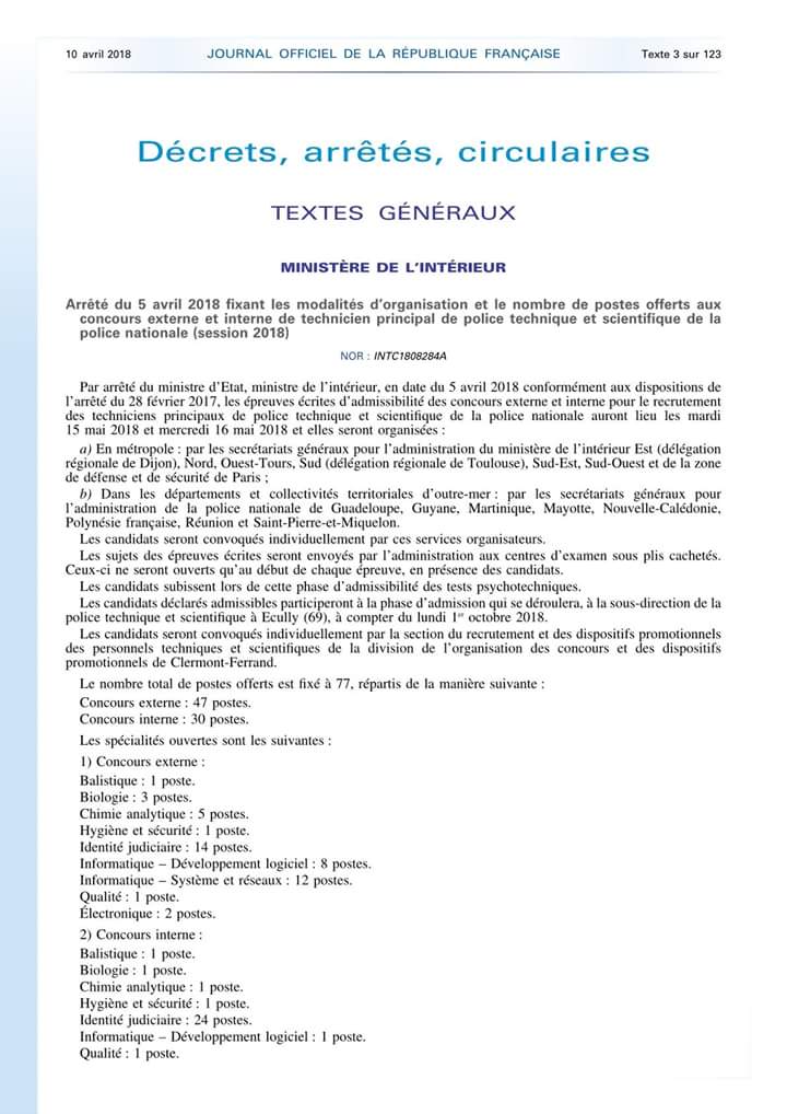 SNIPATPTS's tweet image. Arrêté du 5 avril 2018 fixant les modalités d'organisation et le nombre de postes offerts aux concours externe et interne de technicien principal de police technique et scientifique de la police nationale (session 2018)
#PoliceScientifique #PTS #TPTS  #Police #IJ #INPS #SNIPAT