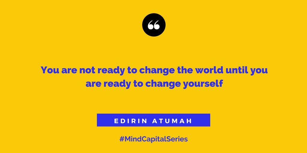 edirinatumah's tweet photo. #MindCapitalSeries
It’s almost easier to #change other people, but harder to change oneself.
if you can change, everything around you will change transparently.
@powered_people
#DreamBig
#ThinkLikeCeo
#Mindset
#EatThatFrog
#StartupWarri
#coaching https://t.co/YoMy1eAMtT