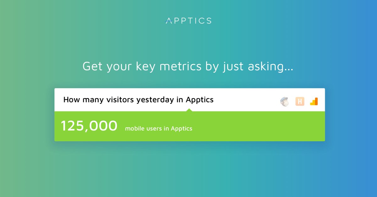 It's been awhile, but happy to announce our beta is now live for the new version of Apptics. Get your key metrics by just asking! "How many pageviews last week" "How many subscribers today" "How many sales yesterday"  apptics.io