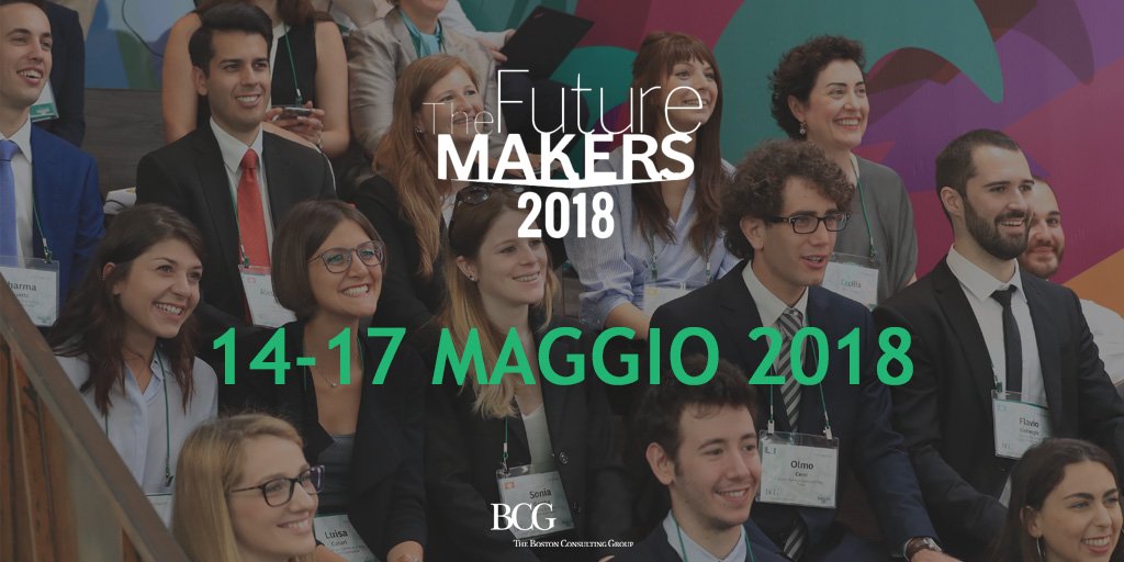 BCGinItaly's tweet photo. Dal 14 al 17 maggio torna #TheFutureMakers. 100 giovani #talenti provenienti da tutta #Italia affronteranno un percorso formativo pensato da BCG Italia, guidati da speaker d’eccellenza, con l’obiettivo di rafforzare la loro #leadership: https://t.co/AYv9hnI98g #TFM18 https://t.co/KMJmULWvKT