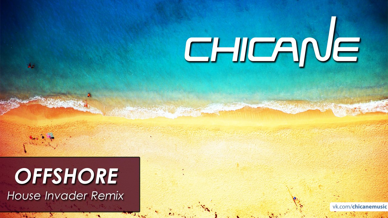 Chicanevk On Twitter Chicane Offshore House Invader Remix Nice Invigorating Remix Https T Co 8rulogbu8v â¹ Housemusic Summersea Summertune Https T Co 959ummwspi twitter