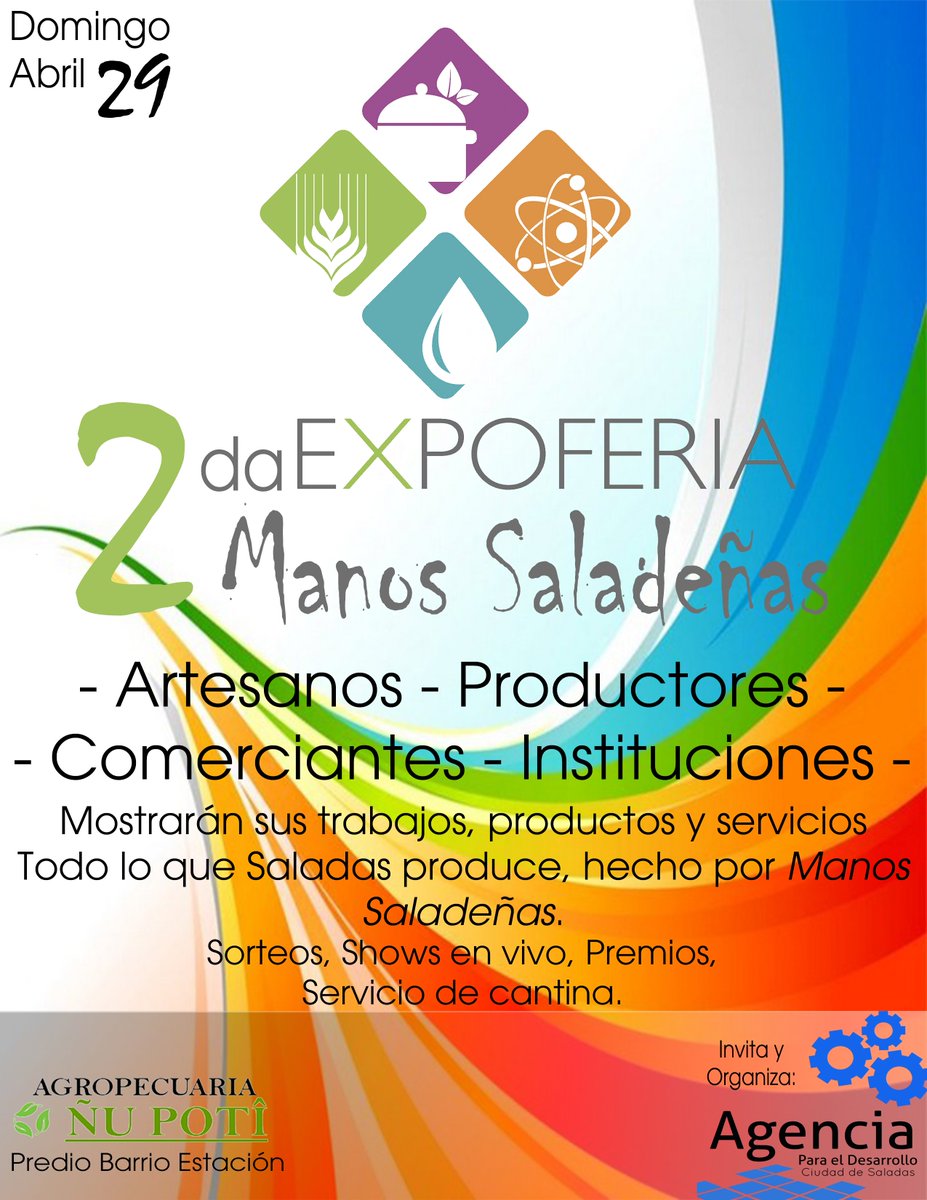 AgenciaSaladas's tweet photo. La 2da Expo-Feria "Manos Saladeñas" ya está aquí. 29 de Abril, complejo de Agropecuaria "Ñu Potí" en el Barrio Estación...
Más grande, más inclusiva, más abierta y más participativa...
Artesanías, Emprendimientos, Comercio, Industria, Instituciones educativas y asociativas... https://t.co/VOzwMT0QpK