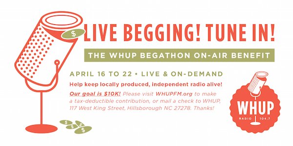 WHUPfm's tweet photo. Time for the #BEGATHON! #WHUPFM #HILLSBOROUGHNC Our goal for this Begathon is $10,000, which we need to meet the growing demand for our programming and services. https://t.co/z1Y1Zsj6ss