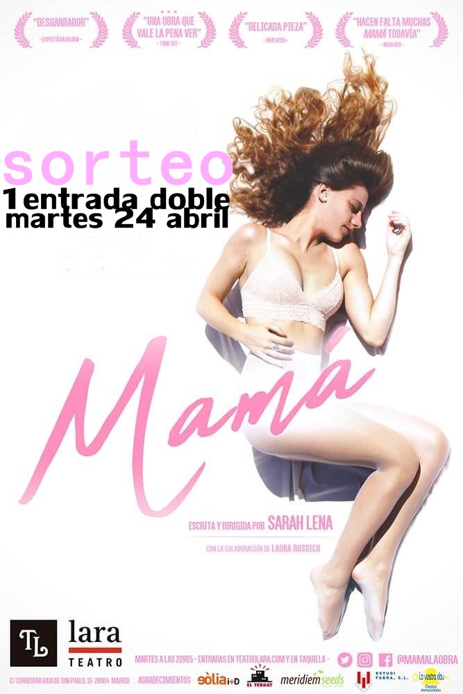 EUVMADRID's tweet photo. SORTEO 1 entrada doble para MAMÁ @mamalaobra el próximo martes 24 de abril a las 22.30h en el @teatrolara Sólo tienes que:
SEGUIRNOS + RETWEET  
El lunes sabremos el ganador
Más info en https://t.co/mg1wEQttPq https://t.co/KoHqltfzRc