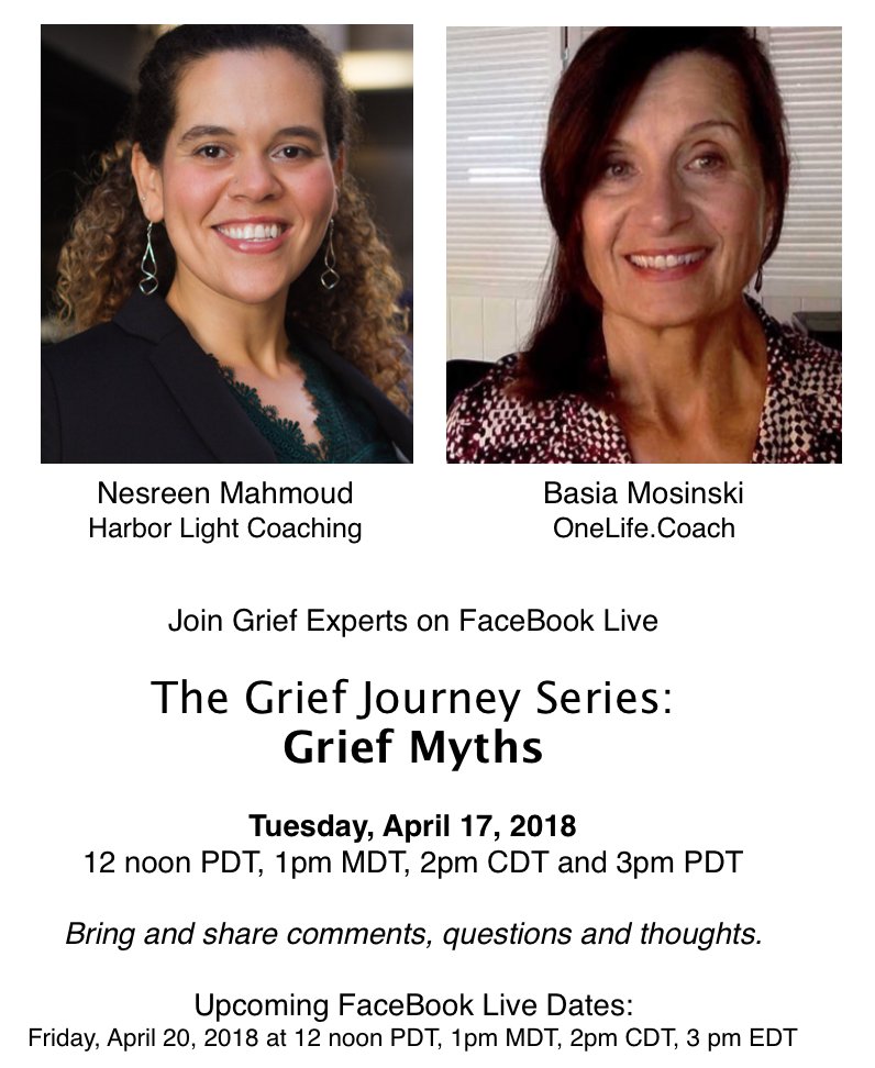 OneLife_Coach's tweet image. The Grief Journey. Join grief experts Basia Mosinski and Nesreen Mahmoud on FaceBook LIVE today at noon PDT, &amp;amp; 3pm EDT. #grief, #healinggrief #griefhope #onelifecoach