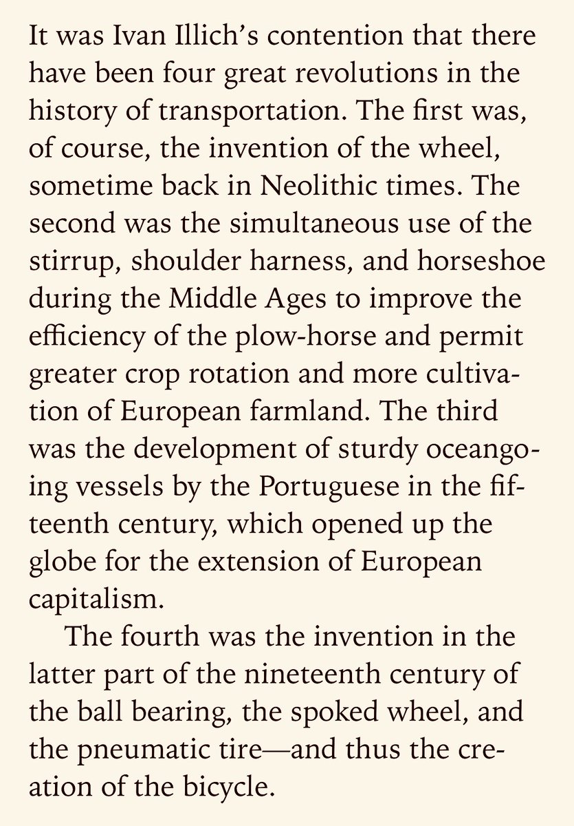 Kirkpatrick Sale quoting Ivan Illich on the four great human revolutions in transportation technology. The horse would still be the most charming one amongst them and the most sustainable.