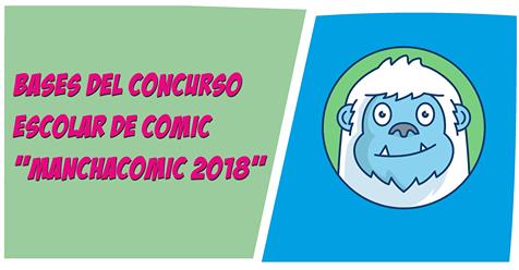 V Concurso Escolar de Cómic @Manchacomic 2018. Bases en: manchacomic.es - #comic #concursoescolar #escuela #educacion #manchacomic #dibujo #ciudadreal #castillalamancha #zona84 #manchaarte #serendipia #CLM