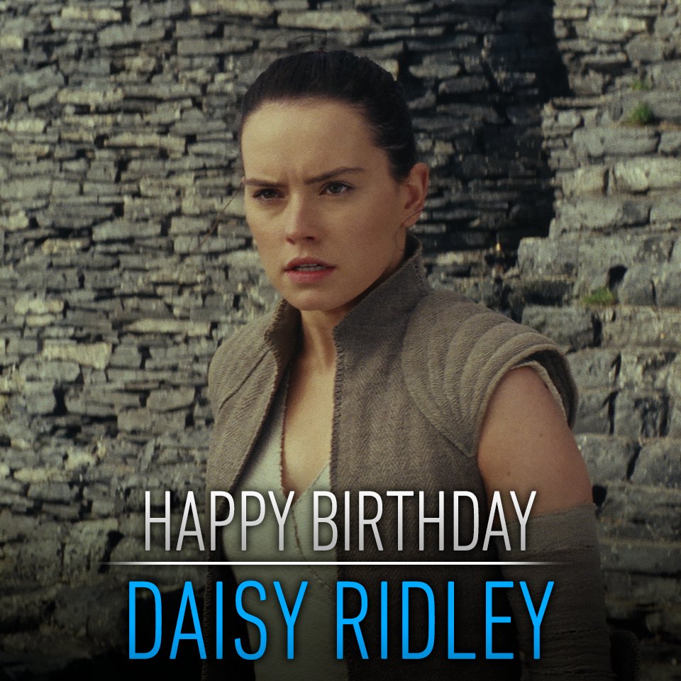 Daisy Ridley Fan on Twitter "Happy Birthday DaisyRidley!!! Hope you