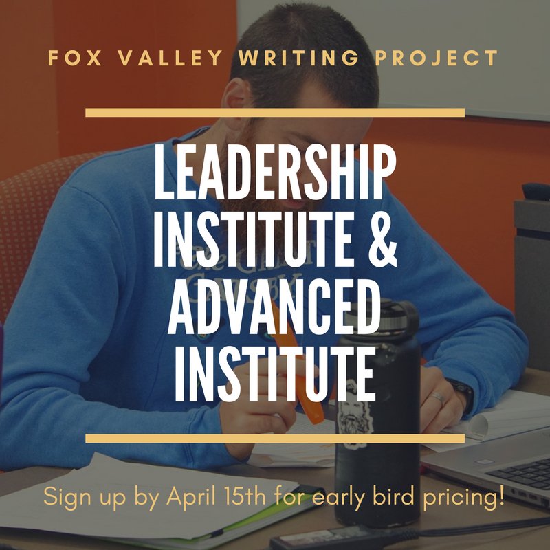 FoxValleyWP's tweet photo. Early bird registration for the FVWP's Leadership Institute and Advanced Institute has been extended until April 15th! Sign up now for this collaborative experience to learn and share knowledge about reading, writing, leadership and more at: https://t.co/6buijcHsEF https://t.co/rHolHB7aIk