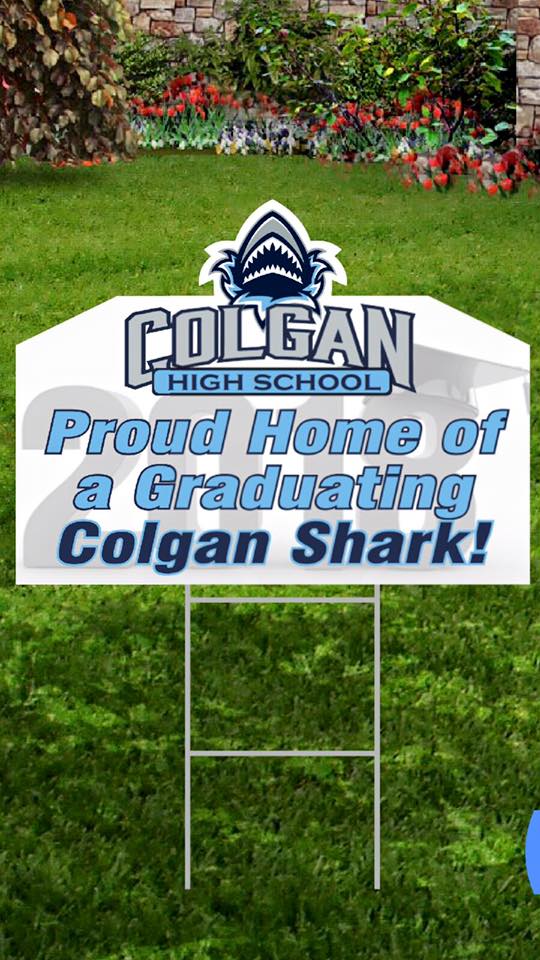 Here's the two graduation yard signs the PTSO will be selling this spring to celebrate our awesome grads!!  Buy one! Or both!  Thanks for all the support Colgan families!