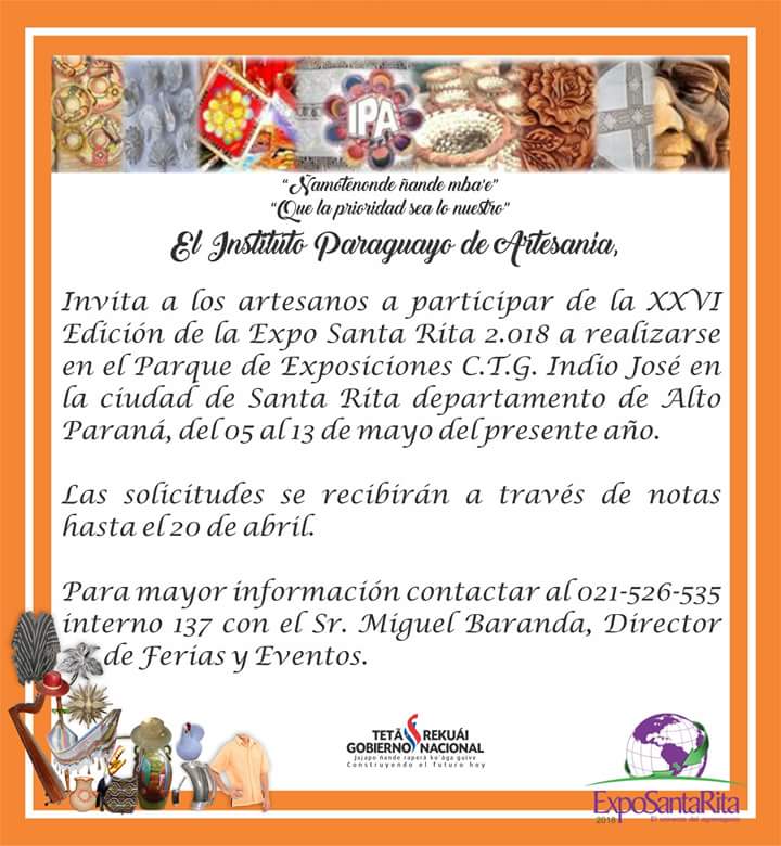 El IPA invita a los Artesanos a participar en la XXVI Edición de la Expo Santa Rita!! Consultas al 021 526 - 535 int. 137 <a href="/PresidenciaPy/">Presidencia Paraguay</a> <a href="/Senatur_Py/">SENATUR</a> <a href="/cultura_py/">Cultura_py / Secretaría de Cultura de Paraguay</a> @sicompy <a href="/Tip_TurismoPy/">Turismo Interno Paraguay</a>