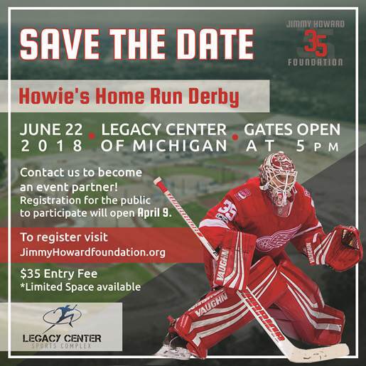 SAVE THE DATE!

Legacy Center is very excited to announce that we will be hosting Jimmy Howard's, Howie's Home Run Derby on June 22, 2018. 

Come out and participate! Public registration is now open! 

Registration: JimmyHowardfoundation.org