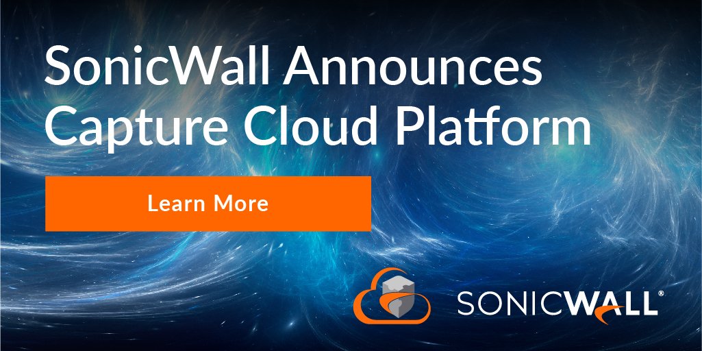 SonicWall's tweet photo. Our mission is to help organizations protect themselves from the growing number of #cyberattacks in today’s threat landscape. Today we are proud to announce our new Capture Cloud Platform. Read on to find out what our CEO @ConnerBill has to say about it. https://t.co/qcb5cZO8QA https://t.co/ITEZQ0uF5F