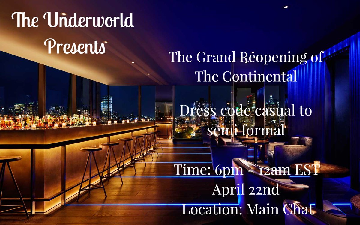 Grand Re-opening of The Continental - This event is for the Underworld members only. Taking part in this event would mean you'd have to create an Underworld character. We have premades ready to go here lostintime.ning.com/group/the-unde… #playbyforum #playbychat #RolePlaying #forumrpg #lit