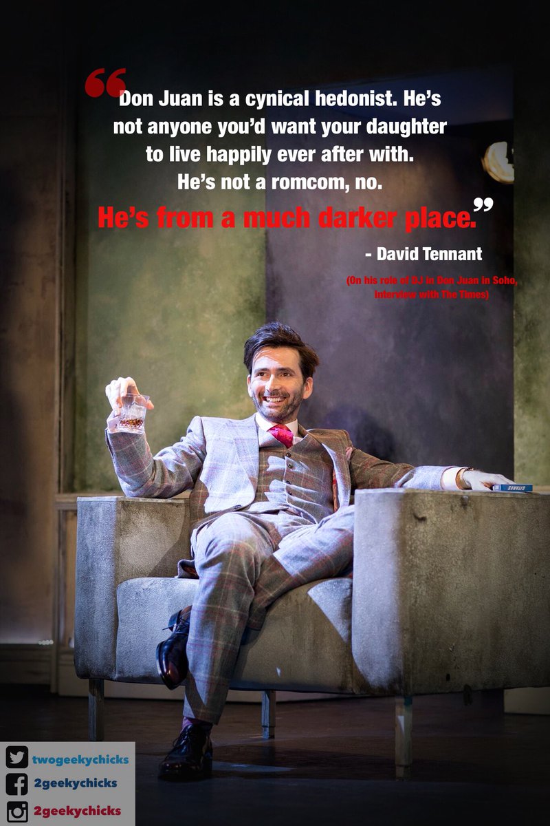 Quote of the Day - #DavidTennant on his role of Don Juan in @DonJuanInSoho 

#TennantTuesday #TuesdayThoughts