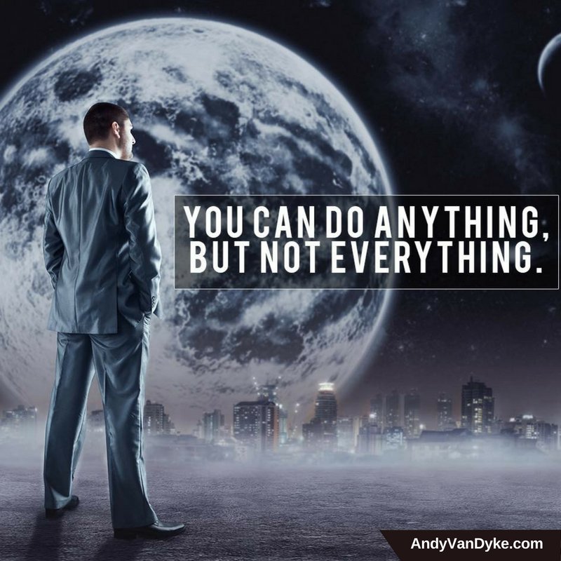 AndyVanDyke's tweet photo. You can do anything, but not everything!
#Success  #Continuity https://t.co/lMY1Ji5hAs