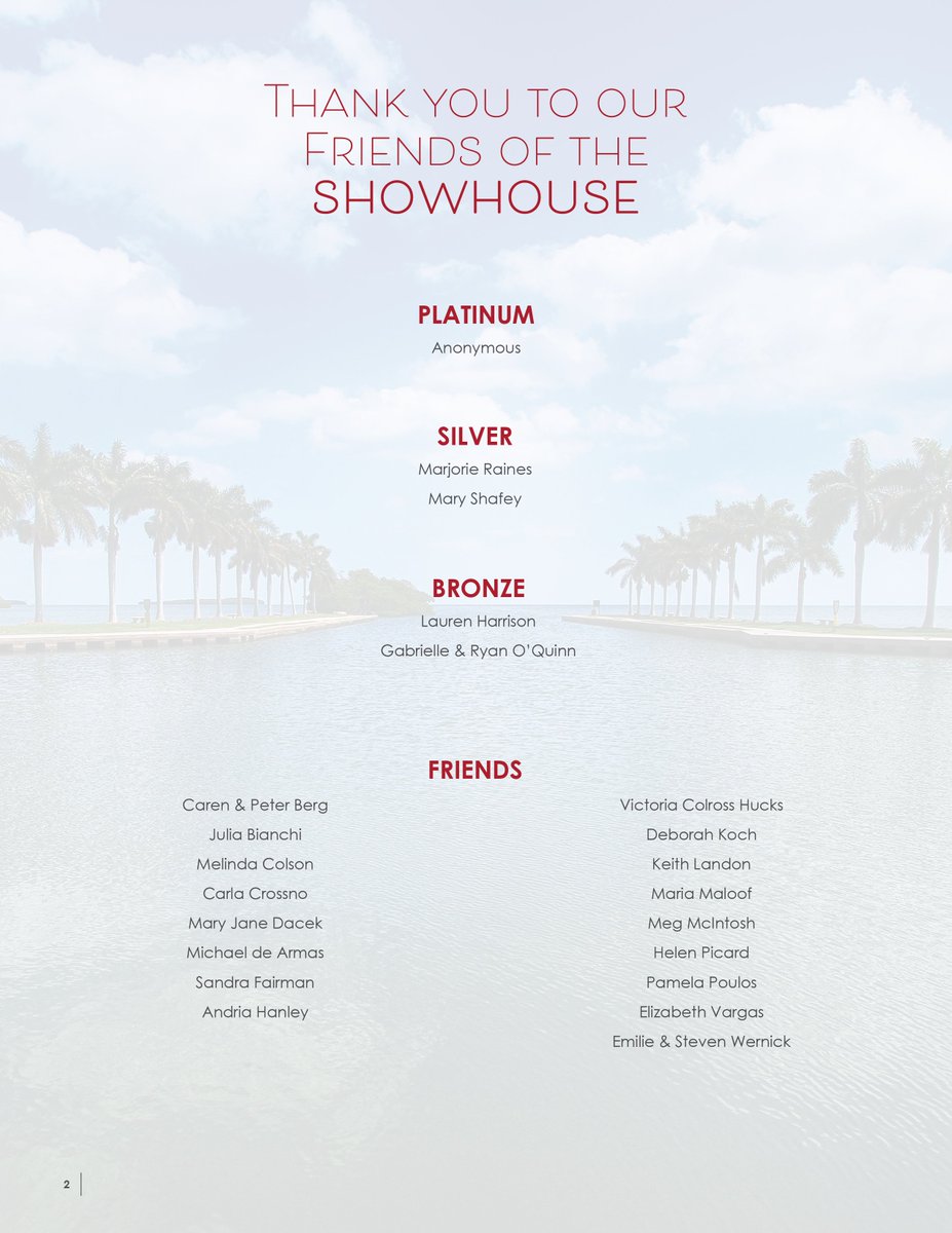 We'd like to thank our Friends of the Showhouse for their generous support of the Miami Showhouse at the <a href="/DeeringEstate/">Deering Estate</a>.   Dollars raised will help at-risk families in Miami-Dade.  If you would like to be a friend of the Showhouse, please contact showhousechair@jlmiami.org.