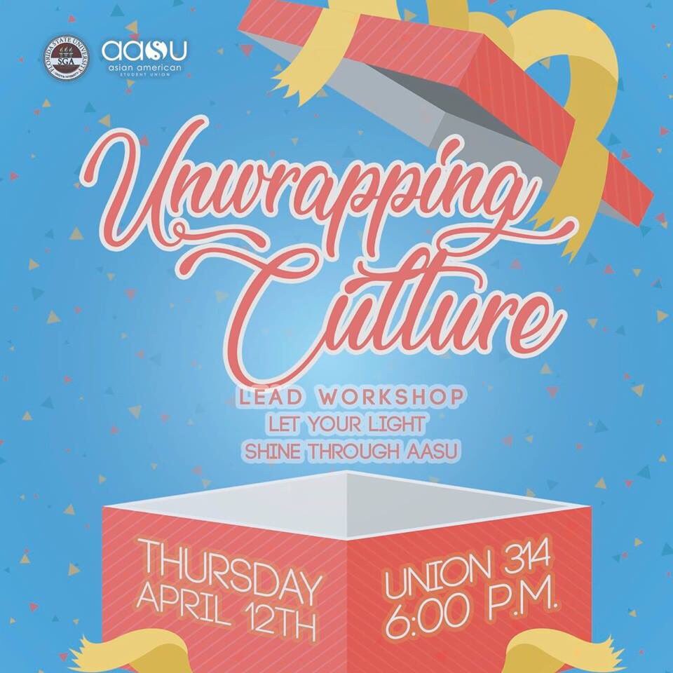 Come out to the 2018 LEAD Workshop to "unwrap" your relationship with your culture. We will be playing games and there will be many prizes! This is an event you do not want to miss! Hope to see you all THIS thursday April 12th, at 6 pm in Union 314!!
