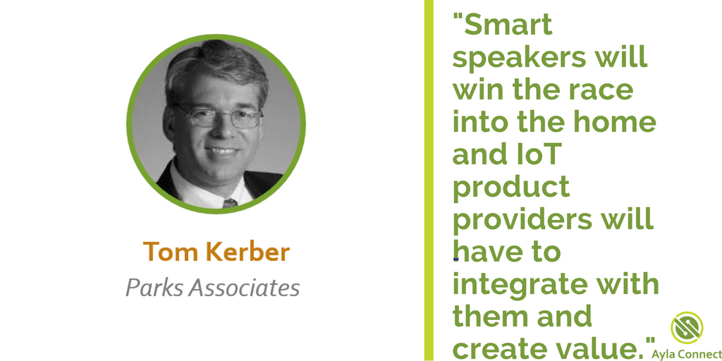 aylanetworks's tweet photo. Smart Home #IoT products will need to fit into smart speaker ecosystem, per @TomAKerber @ParksAssociates at #AylaCONNECT https://t.co/JdFWFufb3Y