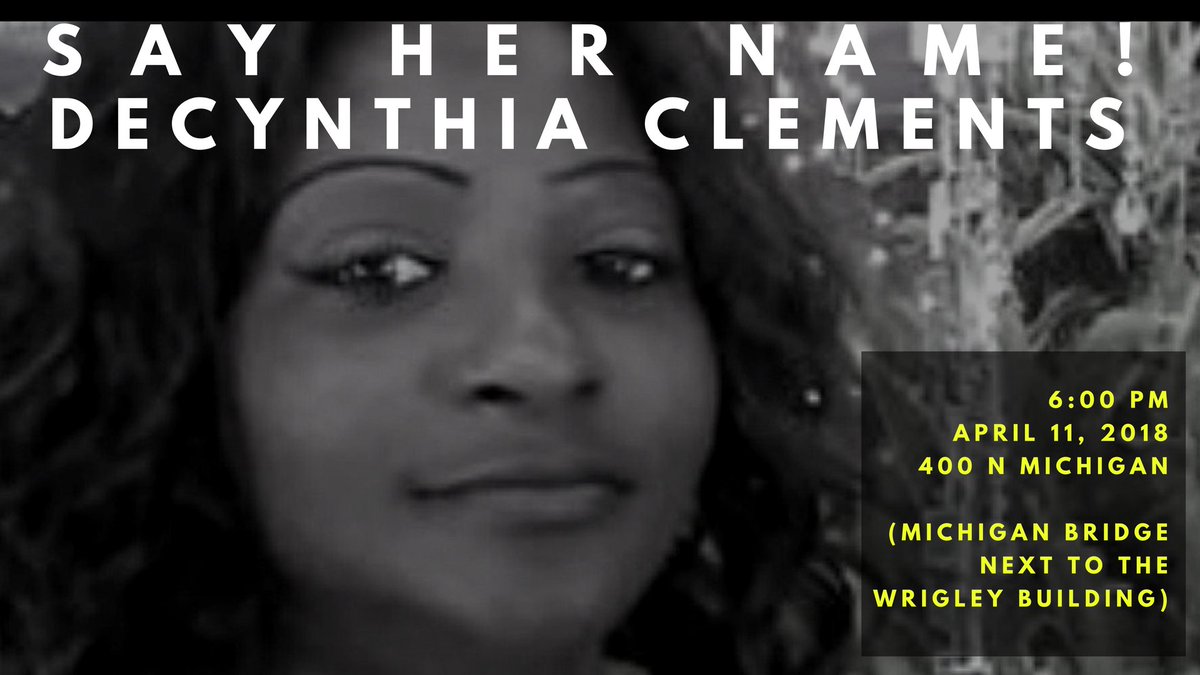 BLMChi's tweet image. Tomorrow! Wednesday 4/11 at 6 pm, on the eve of the 1 month anniversary of the killing of #DecynthiaClements by Elgin police, we will come together to #SayHerName. Come thru! 

with @dreanyc123 @LoveProtectOrg @LiftedVoices @BYP_100 @AssataDaughters and more!