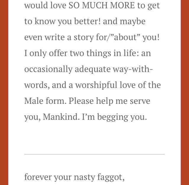 YourNastyFag's tweet photo. 🚨🚨🚨 CALLING ALL MEN !!! 🚨🚨🚨 I need you inside me! (Metaphorically, at least for now. 😘) If YOU would like to be creatively worshiped from afar, in whatever way you can imagine (or, if you have a friend who’d like to be worshiped,) PLEASE lmk! #writerslife #erotica #porn https://t.co/XtkqD0L2qV