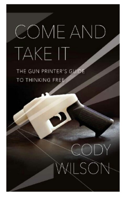 domlancellotti's tweet image. #OQueEstouLendo Come and Take It by Cody Wilson - #ComeandTakeIt #GunControlNever