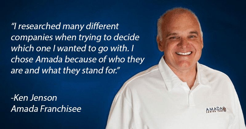 Ken Jenson, Amada's second franchise partner, researched several different home care franchises before choosing Amada. Ken's decision has given him more freedom to spend time with his wife and 10 (yes, ten) kids!

Start your discovery process now! Reach out to Tim Valencia, Vi...