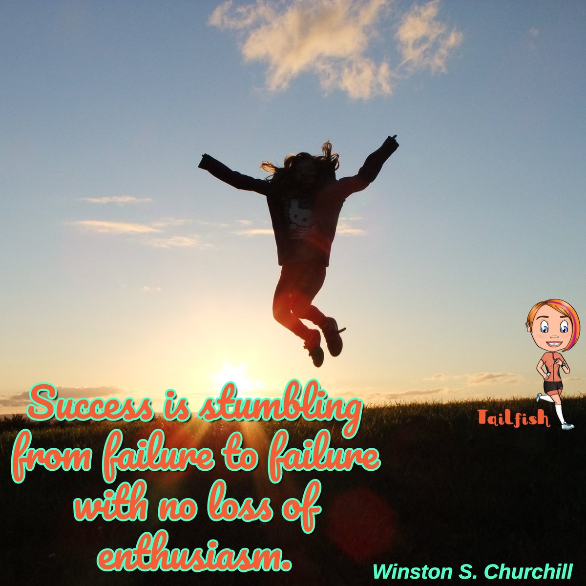 TailfishBlog's tweet photo. Success is stumbling from failure to failure with no loss of enthusiasm - Winston S. Churchill

Something we all need to remember on a daily basis! https://t.co/TjB7cjRk6K