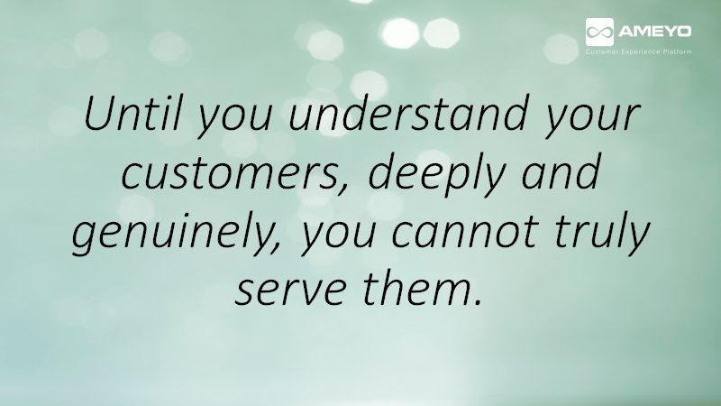 AmeyoCIM's tweet photo. #WednesdayWisdom
Until you understand your customers, deeply and genuinely, you cannot truly serve them.
#customerservice #customerexperience #CustomerServiceQuote #CX #CustServ #quote #QuoteofTheDay https://t.co/au3qRDQxpV