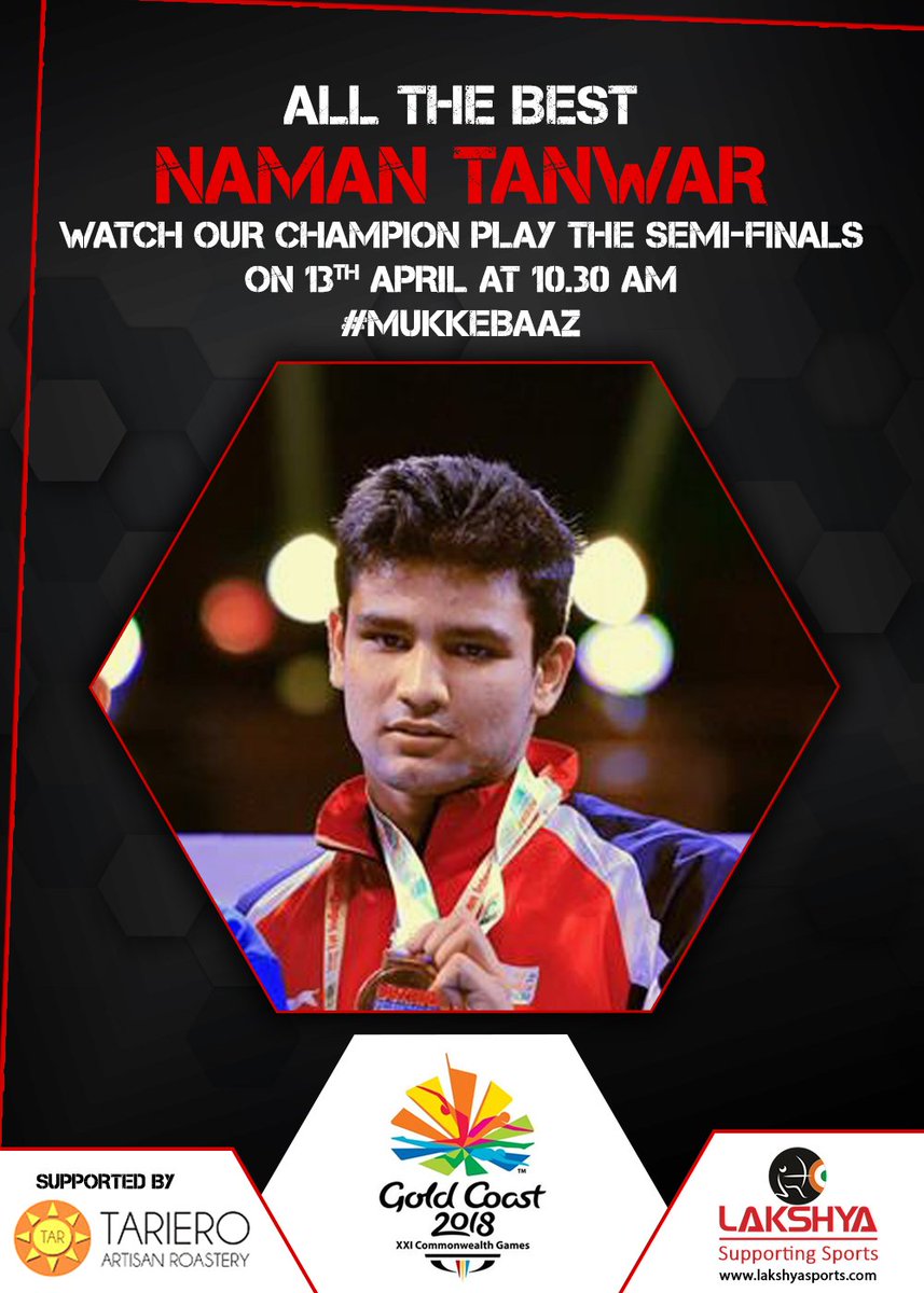 Lakshya Sports (@lakshyasportsin) on Twitter photo Watch our champion #NamanTanwar play #GC2018boxing Semi-finals at #CommonwealthGames2018
All the best from #LakshyaSports and <a href="/TarieroRoastery/">Tariero Coffees</a>
#Mukkebaaz #GC2018 #CWG2018 Watch our champion #NamanTanwar play #GC2018boxing Semi-finals at #CommonwealthGames2018
All the best from #LakshyaSports and <a href="/TarieroRoastery/">Tariero Coffees</a>
#Mukkebaaz #GC2018 #CWG2018