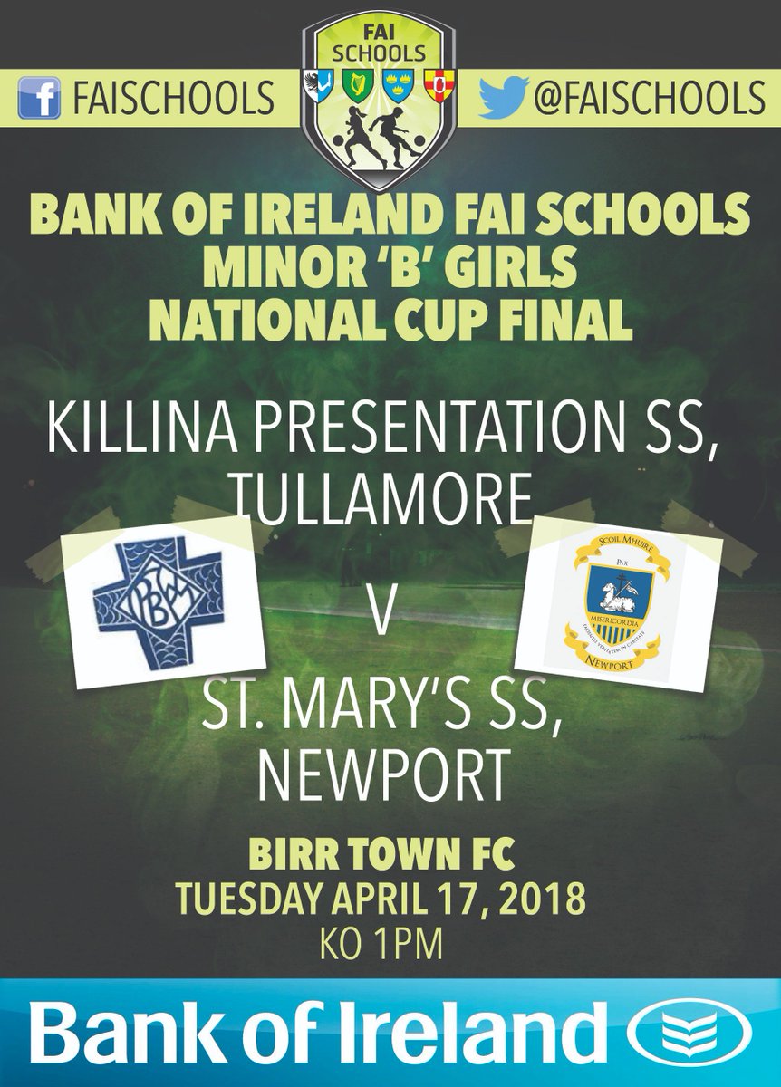 faischools's tweet photo. SHOWDOWN | @BOIstudents FAI Schools Minor ‘B’ Girls National Cup Final | New kids on the block @Killinaschool are looking to upset the odds against defending National Cup Champs @StMarys_Newport in this classic | @BirrTown | Tuesday, April 17, KO 1pm #BOIMyFirst https://t.co/iKLhzQqk8w