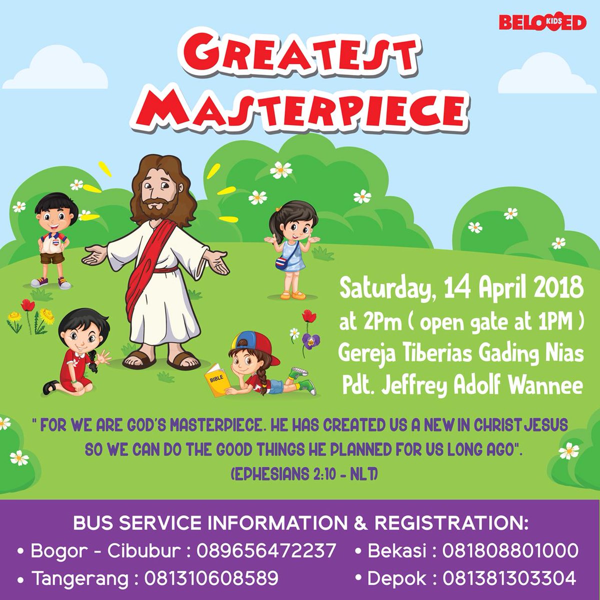 [<a href="/Beloved_Kids/">Beloved Kids</a>] KKR PASKAH BELOVED KIDS: GREATEST MASTERPIECE — SABTU, 14 APRIL 2018 BERSAMA KAK <a href="/JeffreyAdolf/">Jeffrey A. Wannee</a>. FOR MORE INFO: