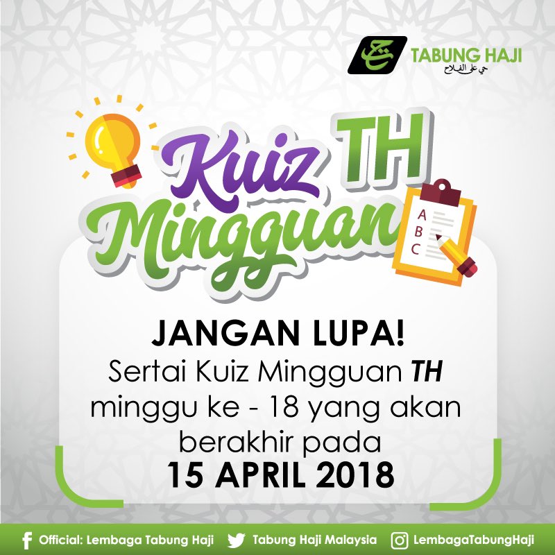 Tabung_Haji's tweet image. Sekiranya anda belum berkesempatan untuk menyertai Kuiz Mingguan TH minggu ke-18, anda masih berpeluang utk menyertainya kerana kuiz ini akan berakhir pada 15 APRIL 2018

Sertai Kuiz Mingguan TH ke - 18 disini: bit.ly/2HkVp6U

#th #tabunghaji #peraduanth #kuizmingguanth