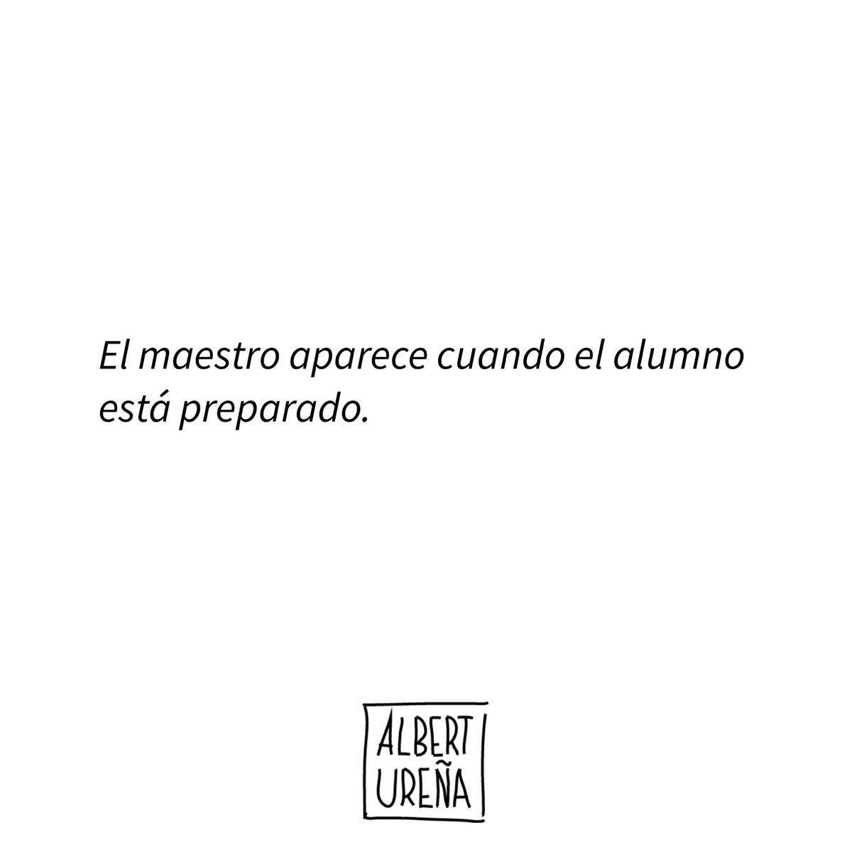 alberturma's tweet photo. No puedes aprender eso para lo que no estés preparado. https://t.co/DwP7wxPfVI