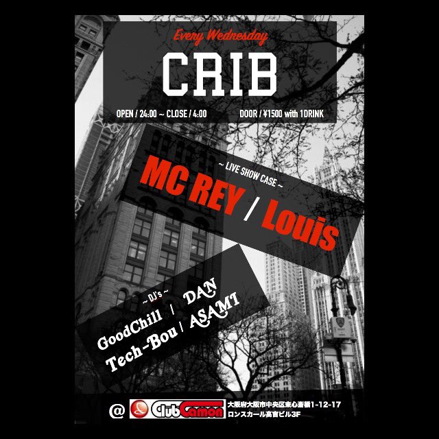 Crib_Osaka's tweet photo. 本日はMC REY Louisが
LIVEに参加してくれます🔥✨
〜CRIB〜 at @clubcamon_osaka 
24:00openです🌸
ぜひあそびにきてください❤️
#club_camon #hiphop #trap
#rb #party #crib #everywednesday https://t.co/ilw96MAuQA