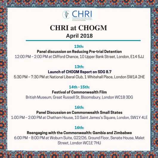CHRI_INT's tweet photo. Don't know what to do during #CHOGM2018? From Panel Discussions to Films- CHRI's got you covered! Our events focus on #pretrialdetention #modernslavery #SDGs #CWsmallstates #Migrations #gender #justice and more! #CHRIatCHOGM For more info visit: https://t.co/u54SOMPJ91 https://t.co/NbGYFRif3r