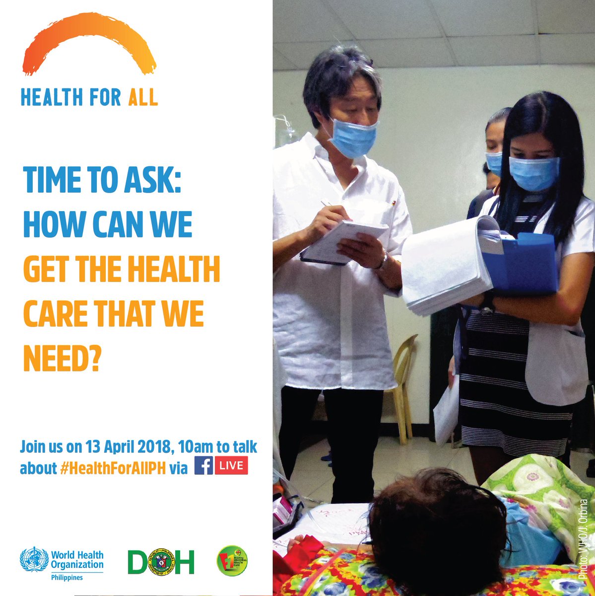 WHOPhilippines's tweet photo. Let’s continue to talk about universal health coverage in the Philippines 🇵🇭! Tune in to our Facebook Live Q&A with the Department of Health on 13 April 2018 (Friday), 10am. Tweet your questions about #UHC! #HealthForAllPH https://t.co/hB3Tw6i43s