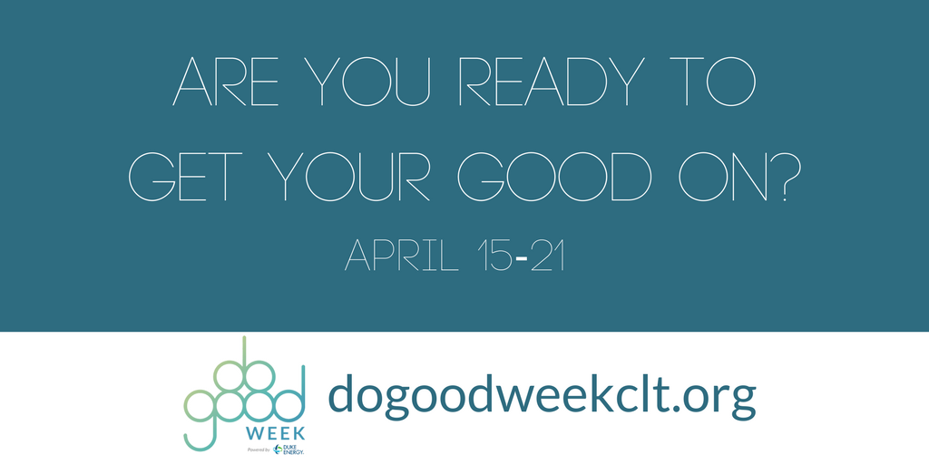 shareclt's tweet image. Are YOU ready to get your GOOD on? DO GOOD Week starts Sunday. #DoGoodCLT