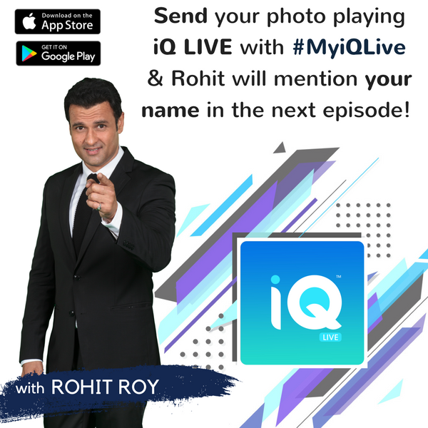 Send your photo using #MyiQLive before the game begins and Rohit will mention your name in the show!