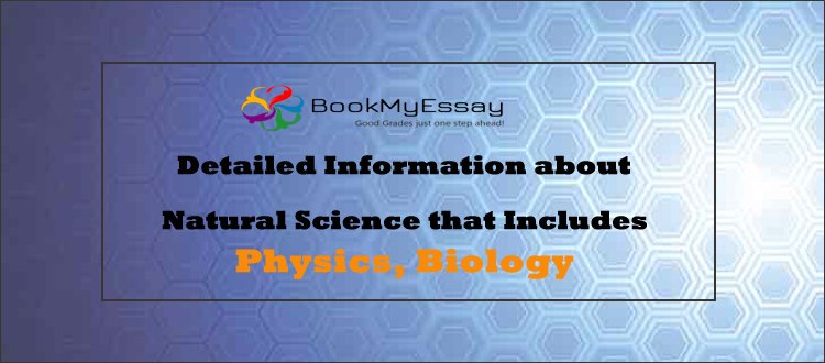 Book_My_Essay's tweet image. Detailed Information about Natural Science that Includes Physics, Biology | #PhysicsAssignmentHelp | #BiologyAssignmentHelp goo.gl/fGCeEp