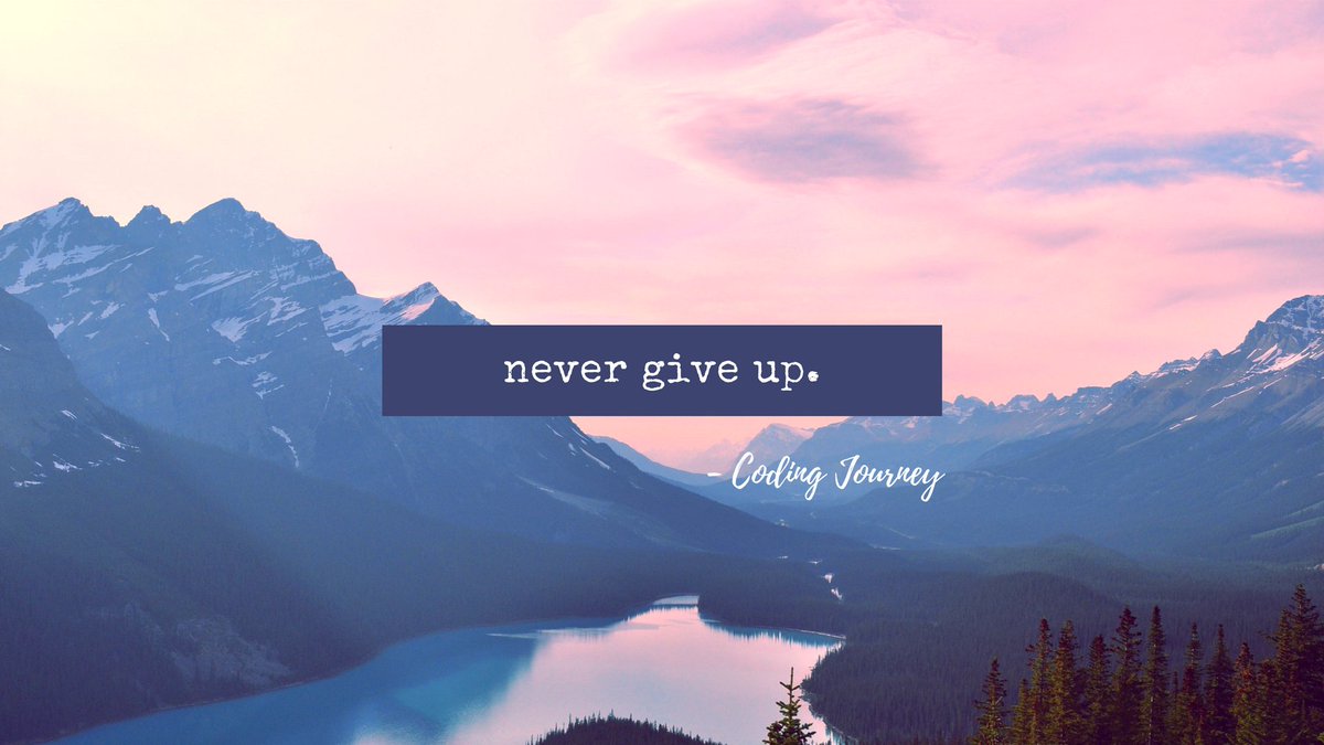 coding_journey's tweet image. There&apos;s only one simple rule to follow in this journey... NEVER GIVE UP! #codingjourney #coding #programming #technology #NeverGiveUp  #Grinding #hustling