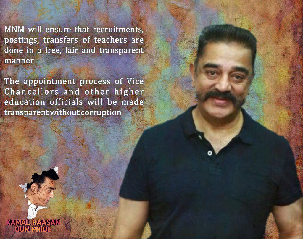 ' #MNM will ensure that #Recruitment , #postings , transfers of #teachers are done in a free , fair & transparent manner

The appointment process of #ViceChancellors & other higher #education officials will be transparent without #corruption ' 👉 #Nammavar #KamalHaasan

#MNMforTN