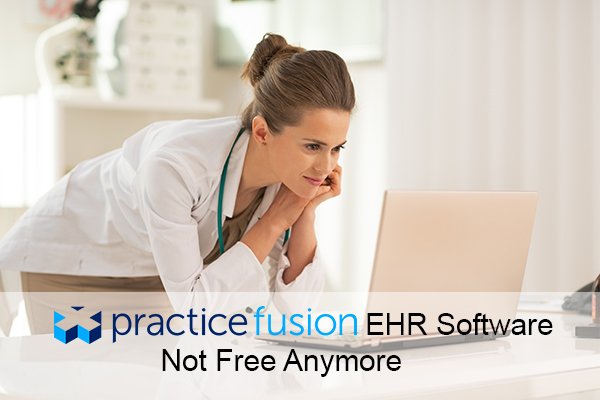 EMRSystems's tweet photo. "Practice Fusion EMR Software Not Free Anymore" With reports from CNBC about Practice Fusion notifying practices that users will be required to pay for the software which would be nothing less than $100 per physician per month, https://t.co/yULnJZHeVW #PracticeFusion #EMRSystems https://t.co/xkmsUGb3RK