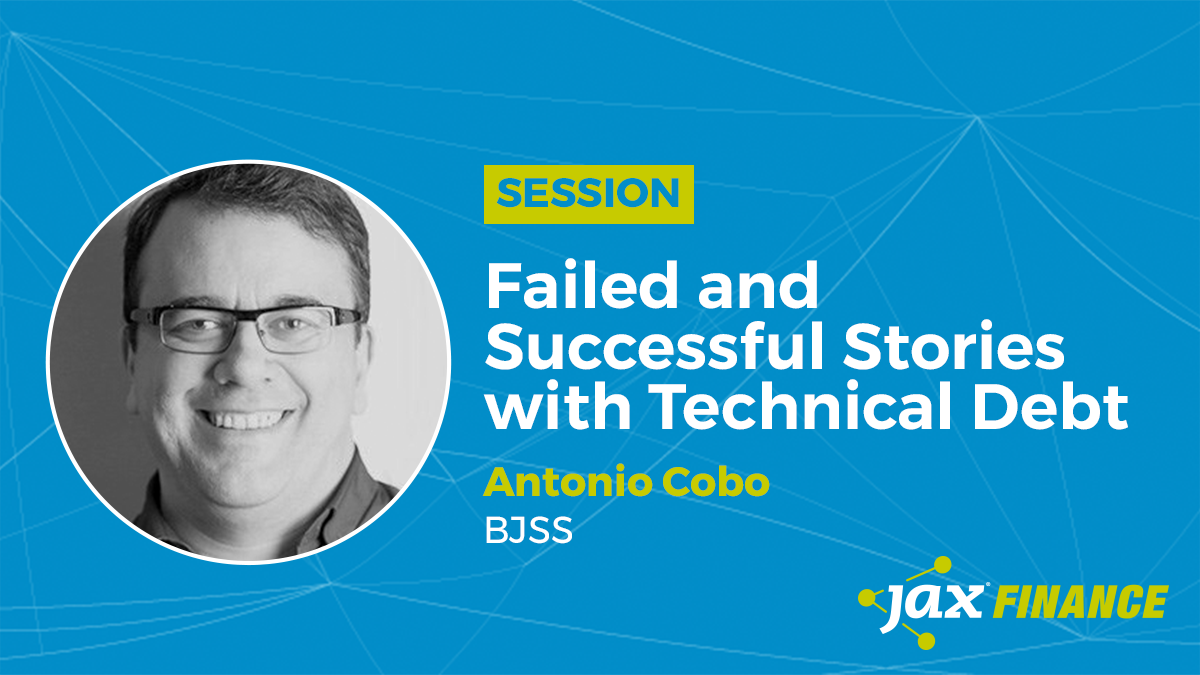 Starting in 10: Failed and Successful Stories with Technical Debt with Antonio Cobo.