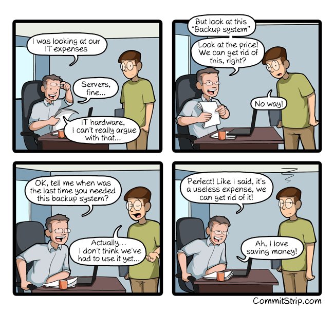 CommitStrip's tweet image. The price of backups
 commitstrip.com/2018/04/11/the…