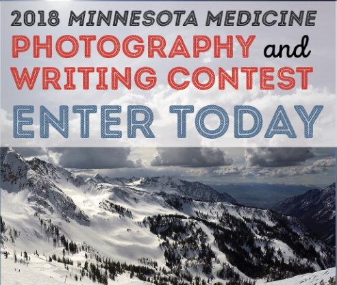 MNMedMag's tweet photo. Deadlines for Minnesota Medicine's annual photography and prose contests are coming up in early May. Submit your poetry, short story, essay or photography today. https://t.co/8cHGGYcJSS https://t.co/zXpcIu6bpH