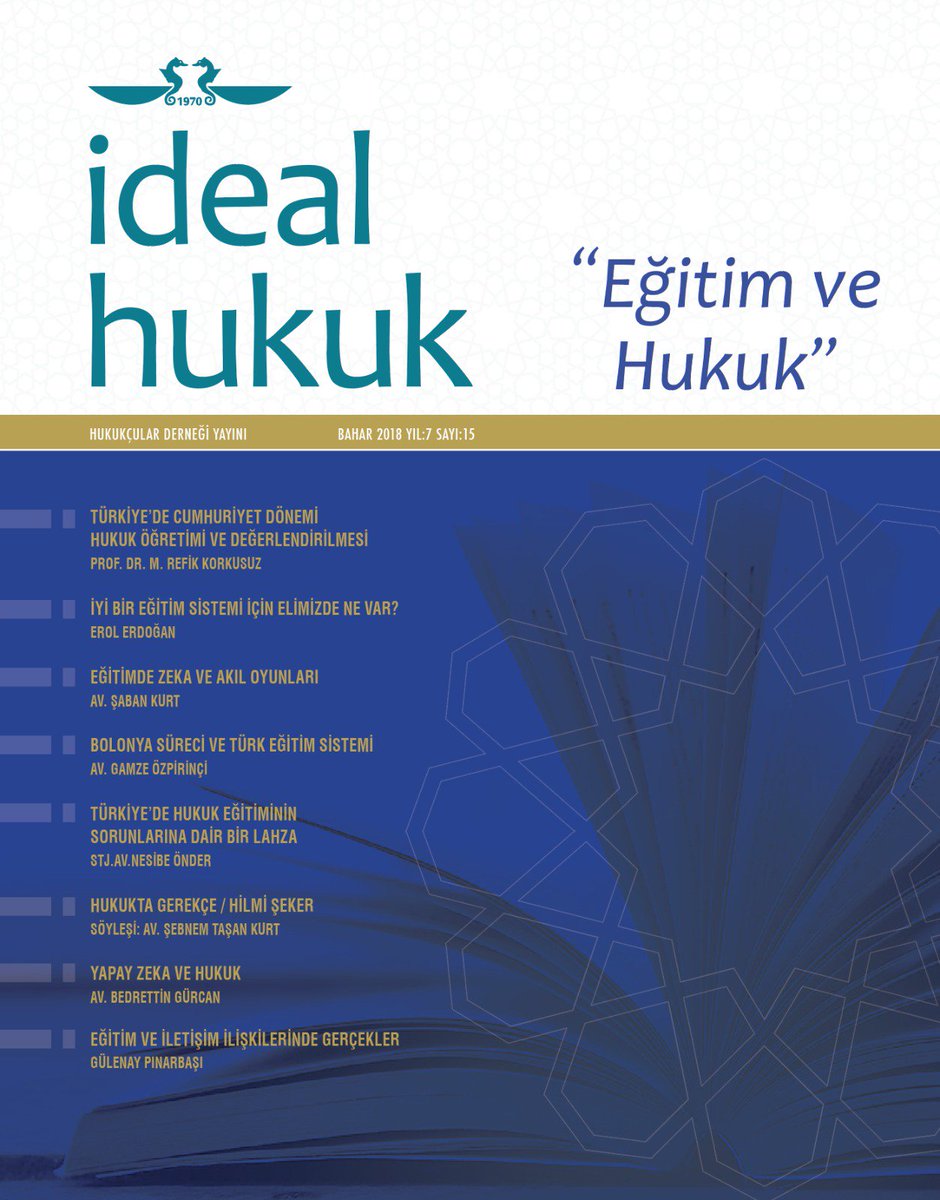 İDEAL HUKUK DERGİSİ (@idealhukuk) on Twitter photo İdeal Hukuk Dergisi'nin "Eğitim ve Hukuk" konulu 15. sayısı çıktı. İyi okumalar... İdeal Hukuk Dergisi'nin "Eğitim ve Hukuk" konulu 15. sayısı çıktı. İyi okumalar...
