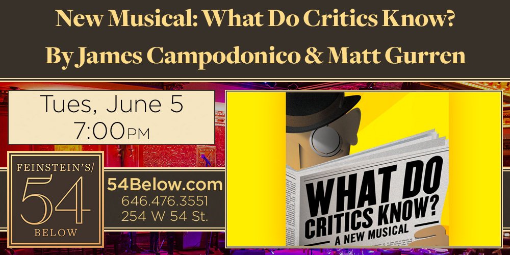Silence your inner critic with this fantastic twist of fate, as Broadway's most judgmental confront their inner strife. Join us for <a href="/CriticsMusical/">What Do Critics Know</a>, as this hilarious &amp; heartfelt labor of love turns the theatre hierarchy on its head. bit.ly/2GD213p