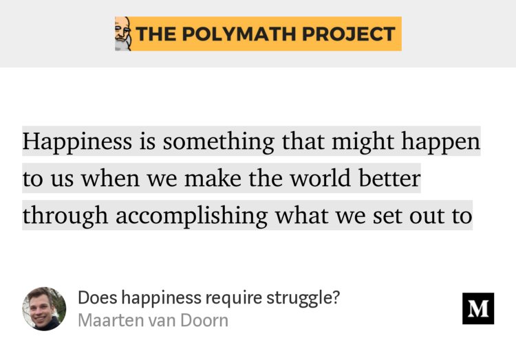 dowdlemj's tweet photo. “Does happiness require struggle?” — Maarten van Doorn https://t.co/zWSWFRw58k https://t.co/ONLX7g0Z72